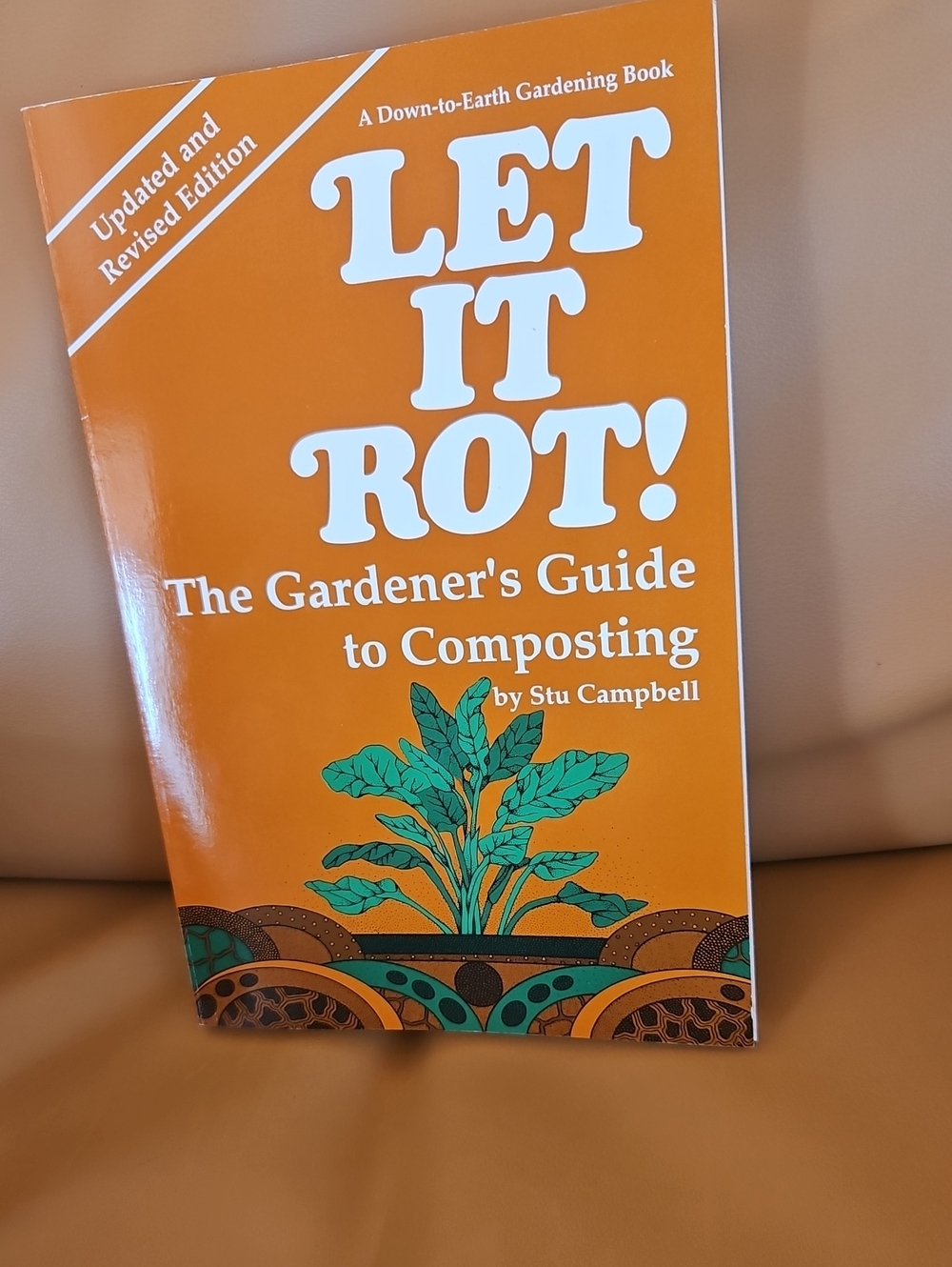 Let It Rot! The Gardener's Guide to Composting - Paperback, 152 pages.
